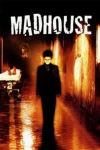 دانلود فیلم Madhouse – دیوانه خانه